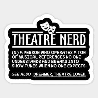 Theatre Nerd Definition Sticker